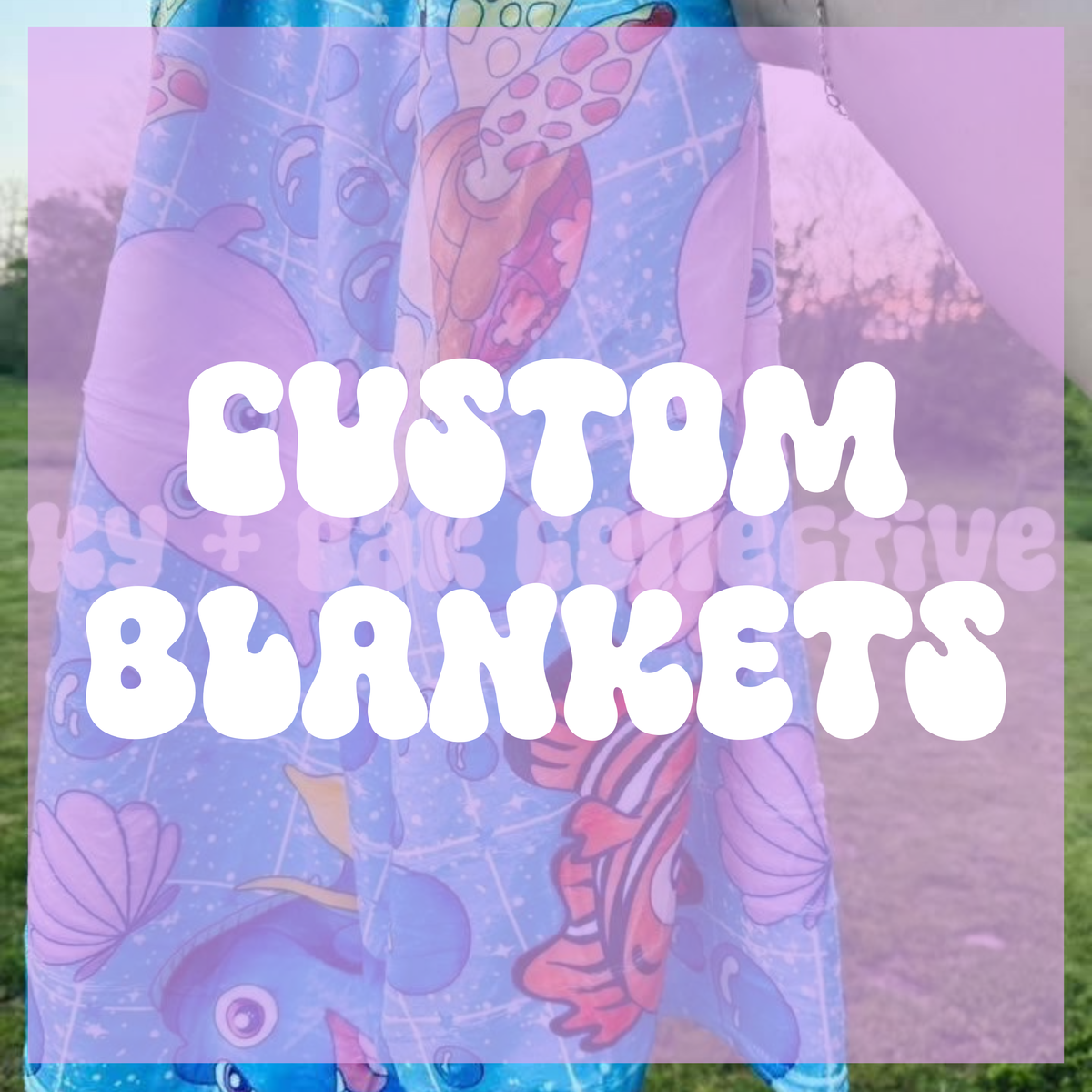 Custom Blanket