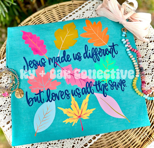 Jesus made us all different