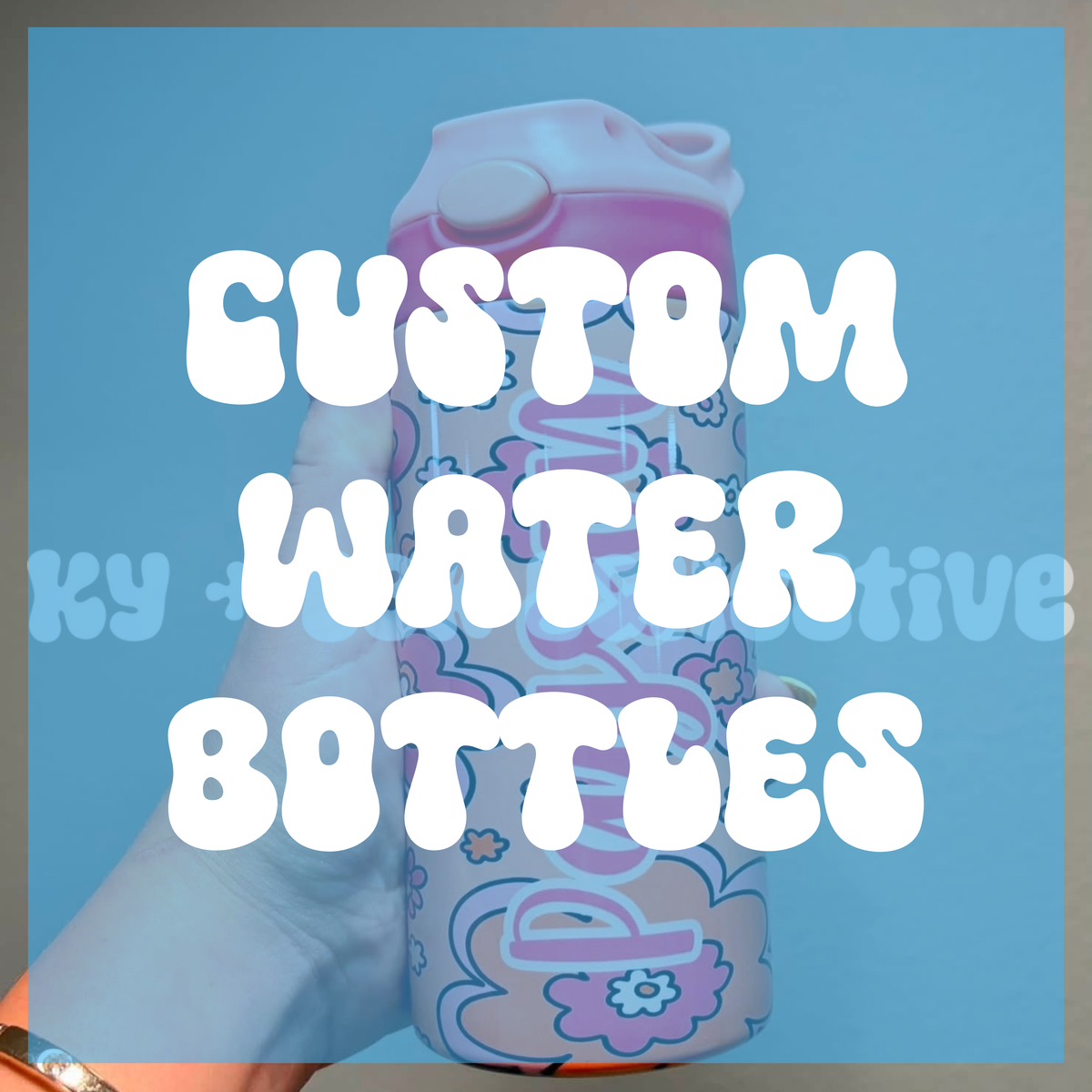 Custom Water Bottle