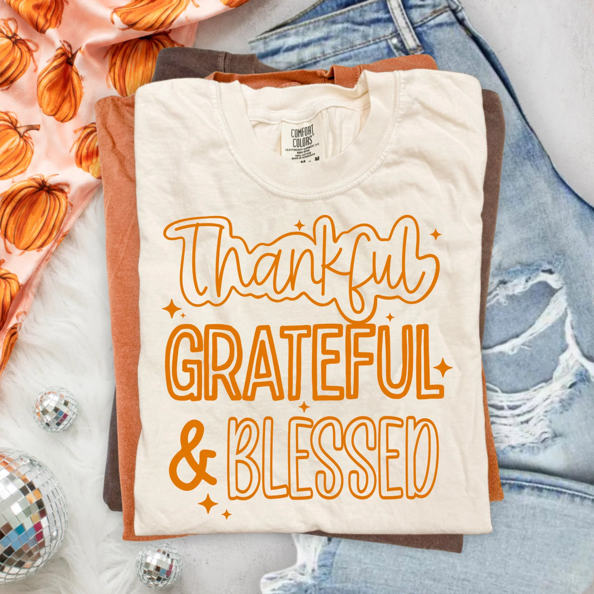 Thankful, Grateful, Blessed